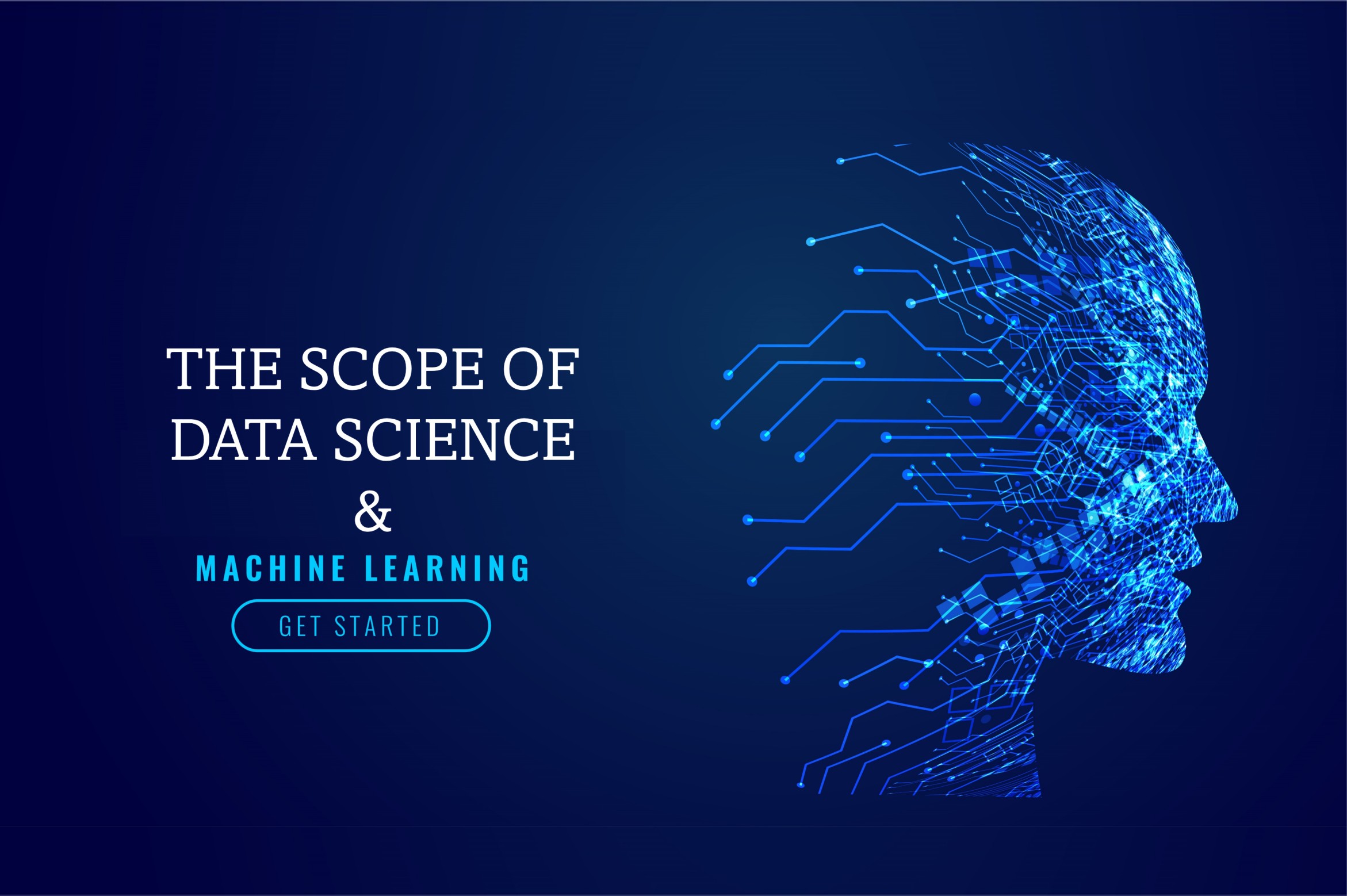 What is the scope of Data Science & Machine Learning?