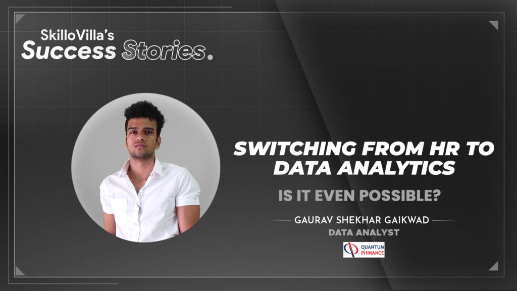 Gaurav Shekhar Gaikwad | SkilloVilla Success Stories | Data Analytics | SkilloVilla Reviews