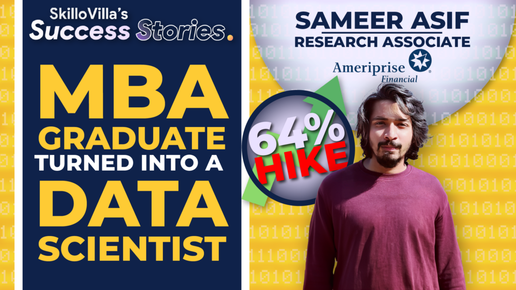 Sameer's journey from a civil engineer, followed by an MBA, to a thriving Data Scientist through upskilling in the Data Science Career Track at SkilloVilla